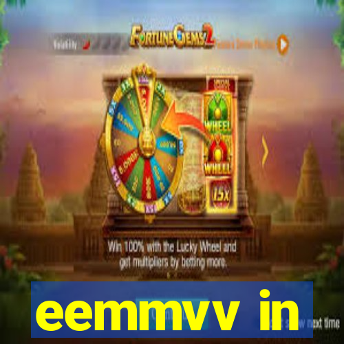 eemmvv in